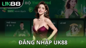 Hướng dẫn đăng nhập UK88 nhanh - Truy cập an toàn
