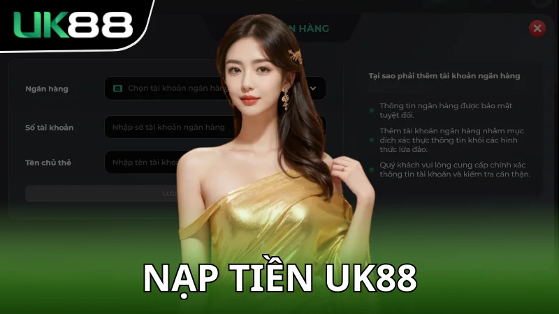Hướng dẫn nạp tiền UK88 - Những phương thức quan trọng nhất
