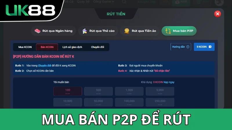 Mua bán P2P để rút UK88